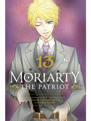 cover image of Moriarty the Patriot, Volume 13